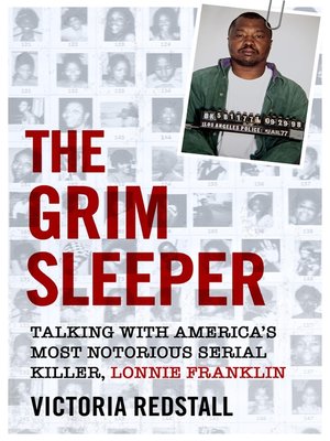cover image of The Grim Sleeper--Talking with America's Most Notorious Serial Killer, Lonnie Franklin